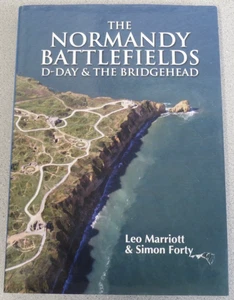 Normandy Battlefields: D-Day and the Bridgehead by Leo Marriott and Simon Forty - Picture 1 of 10