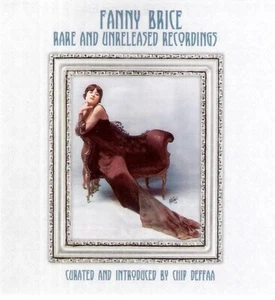 "Fanny Brice: Rare and Unreleased Recordings" CD (curated by Chip Deffaa) - Bild 1 von 2