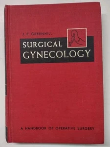 Chirurgische Gynäkologie, Ein Handbuch Operative Chirurgie von J.P. Greenhill 4. Auflage - Bild 1 von 4
