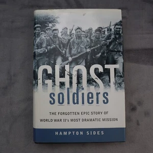 Ghost Soldiers The Forgotten Epic Story Of World War IIs Most Dramatic Mission - Picture 1 of 11
