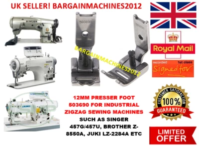 12MM PRESSER FOOT 503690 BROTHER,JUKI,SINGER  ZIGZAG INDUSTRIAL SEWING MACHINE  - Image 1 of 3