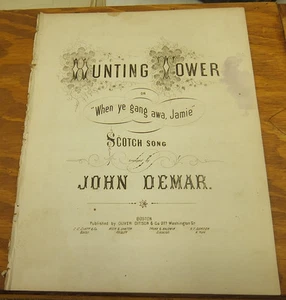 Partituras c1860//HUNTING TOWER, o WHEN YE GANG AWA, JAMIE - Imagen 1 de 1