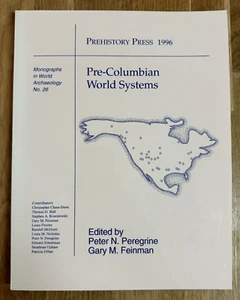 Pre-Columbian World Systems 1996 Archaeology Peregrine & Feinman New World - Picture 1 of 10