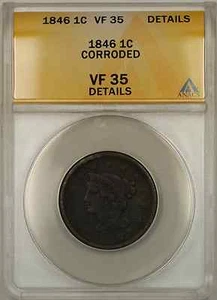 1846 Braided Hair Large Cent 1C Coin ANACS VF 35 Details Corroded - Picture 1 of 1