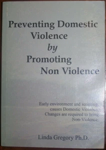 Linda Gregory; Preventing Domestic Violence by Promoting Non Violence (2nd) - Picture 1 of 4