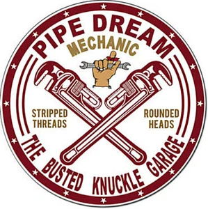 Pipe Dream Garage 12" Round Tin Sign Nostalgic Metal Sign Retro Mechanic Decor - Picture 1 of 2