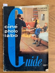 Catalogue "Cine Photo Labo Guide" Grenier et Natkin. 1955 (Fr) - Photo 1/2