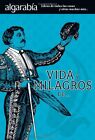 VIDA Y MILAGROS DE... (COLECCION ALGARABIA) (SPANISH By Varios **BRAND NEW**