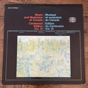 Music and Musicians of Canada Centennial Edition Vol XI Classical Vinyl Record - Picture 1 of 9