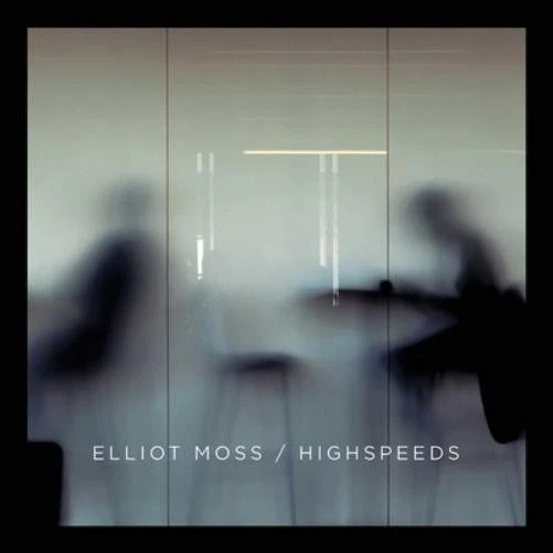 Elliot Moss Highspeeds (CD) Album Digipak - Bild 1 von 1