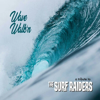 Компакт-диск - различные исполнители - Wave Walk'n: A Tribute To The Surf Raiders - Изображение 1 из 2