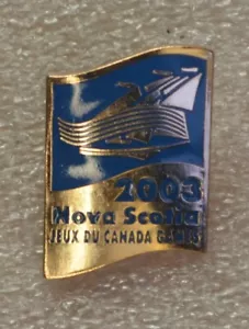 JEUX DU CANADA GIOCHI 2003 NOVA SCOTIA SOUVENIR SPILLA DA BAVERO ÉPINGLETTE PINBACK - Foto 1 di 4