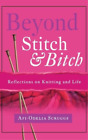 Afi-Odelia Scruggs Beyond Stitch And Bitch (Paperback)