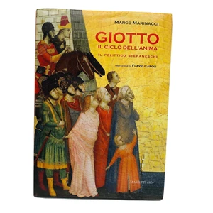 Marco Marinacci Giotto Il ciclo dell'anima Polittico Stefaneschi Marietti 2009 - Picture 1 of 1