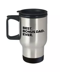 Bonus Dad Travel Mug - Best Bonus Dad Ever - Gifts For The Present - Picture 1 of 2
