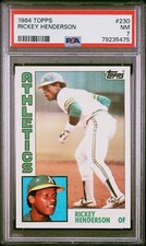 1984 Topps - Rickey Henderson #230 - PSA 7 NEAR MINT - Hall of Fame - Athletics