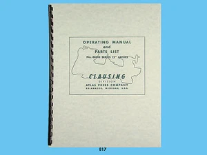 Clausing 12" Lathe 4800 Series Operating and Parts Manual s/n 17434 & up *817 - Picture 1 of 4