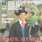 PAUL KUHN - Der erste Mensch, der mit Tieren spricht