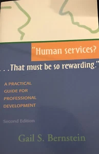Human services?...That must be so rewarding.: A Practical Guide for Professio… - Picture 1 of 2