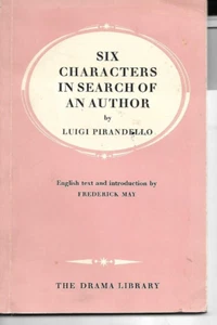 Six Characters In Search Of An Author by Luigi Pirandello  P/B 1978 Play Script - Picture 1 of 1