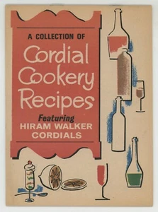 CORDIAL COOKERY Cocktails Hiram Walker Vintage Recipe Book Cherry Apricot - Picture 1 of 5