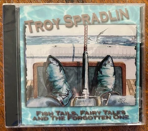 Troy Spradlin CD Fish Tails, Fairy Tales and The Forgotten One - Factory Sealed - Imagen 1 de 4