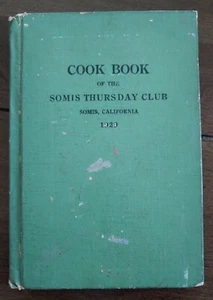 Rare California Cook Book of the Somis Thursday Club - Picture 1 of 7