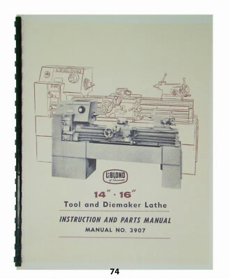 LeBLOND 14" & 16" Tool & Diemaker Lathe Instruction & Parts Manual *74 - Image 1 of 4