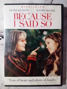 Because I Said So (DVD Widescreen, 2007) Mandy Moore, Diane Keaton - Picture 1 of 3