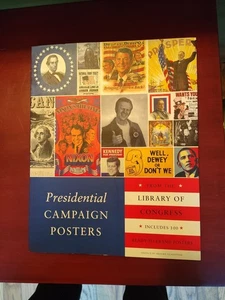 Presidential Campaign Posters Book From The Library Of Congress 100 Ready To... - Picture 1 of 12