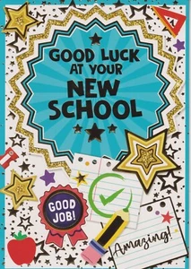 GOOD LUCK AT YOUR NEW SCHOOL GREETING CARD 7"X5" TRADITIONAL - Picture 1 of 2