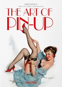 THE ART OF PIN-UP. 40TH ED. EDIZ. TEDESCA, INGLESE E FRANCESE - HANSON DIAN, - Foto 1 di 1