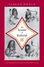 Yaacob Dweck The Scandal Of Kabbalah (Hardback) (Us Import)