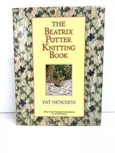 The Beatrix Potter Knitting Book Pat Menchini 50 Handknits Craft Hobbies H/C - Picture 1 of 12