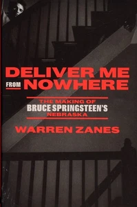 1st Ed. Deliver Me from Nowhere : The Making of Bruce Springsteen's Nebraska VG+ - Picture 1 of 2