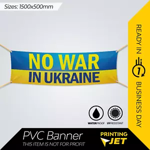 No War in Ukraine 1.5m x 0.5m Outdoor UV & Waterproofing PVC Vinyl Sign - Picture 1 of 6
