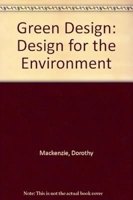 Green Design: Design for the Environment, Mackenzie, Dorothy, Used; Good Book - Image 1 of 1