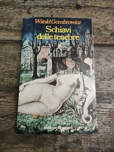 Witold Gombrowicz Schiavi Delle Tenebre Bompiani - P55 - Foto 1 di 3