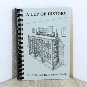 Cookbook A Cup of History The Lillie & Riley Barnes Family 1989 - Imagen 1 de 8