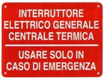 GLOBAL PUBBLITÀ CARTELLO SEGNALETICO - interruttore elettrico generale centrale termica -segnale