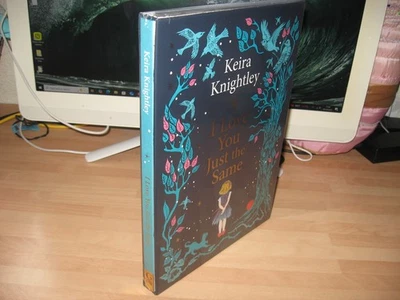 Keira Knightley Signed I Love You Just The Same 1st print slipcased self illus. - Image 1 of 4