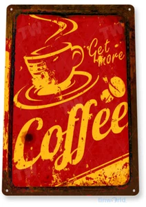 Get More Coffee Rustic Retro Coffee Shop Metal Sign Decor Kitchen Tin Sign B994 - Picture 1 of 2