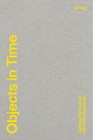 Matthias Kliefoth / Objects In Time9783954764860