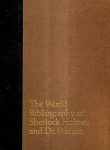 THE WORLD BIBLIOGRAPHY OF SHERLOCK HOLMES AND DR. WATSON - Imagen 1 de 3