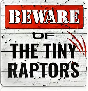 Tiny Raptors Chicken Yard Decor 12"x12" PVC Sign for Coop or Chicken Lovers - Picture 1 of 10