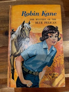 Robin Kane Series Book 1 Mystery of the Blue Pelican Eileen Hill 1966 Whitman - Bild 1 von 7