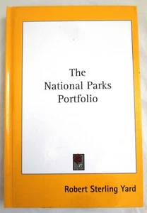The National Parks Portfolio, hardcover book, Robert Sterling Yard - Imagen 1 de 2