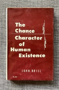 RARE 1st Edition 1956 The Chance Character of Human Existence by John Brill - Imagen 1 de 8