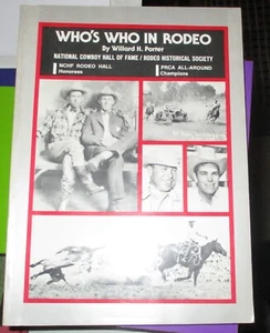 Who's Who in Rodeo by Willard H. Porter **Signed 1st Edition 1982** MINT - Picture 1 of 2