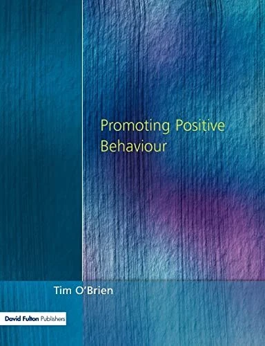 Promoting Positive Behaviour By Tim O'Brien - Image 1 of 1